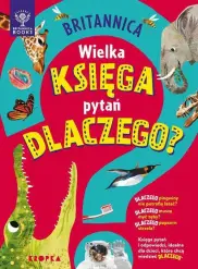 Britannica Wielka księga pytań dlaczego?