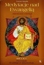 Medytacje nad Ewangelią niedziel i świąt Rok A B C 
