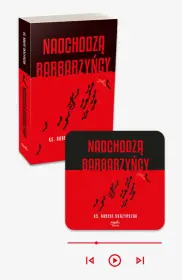 Nadchodzą barbarzyńcy - ksiażka papierowa + audiobook w aplikacji Esprit Audio