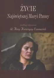 Życie Najświętszej Maryi Panny 