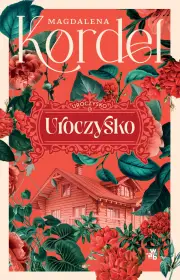 Uroczysko. Tom 1