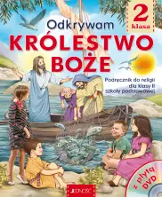 Podręcznik do religii dla kl. 2 SP pt. Odkrywam królestwo Boże