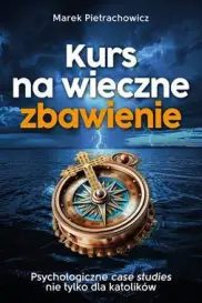 Kurs na wieczne zbawienie