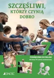 Podręcznik do religii dla kl. 7 szkoły podstawowej pt. \