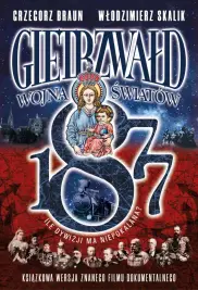 Gietrzwałd 1877. Wojna Światów. Ile dywizji ma Niepokalana