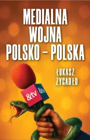 Medialna wojna polsko - polska