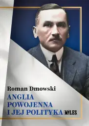 Anglia powojenna i jej polityka 