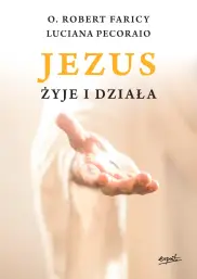 Jezus żyje i działa