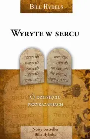 Wyryte w sercu. O dziesięciu przykazaniach