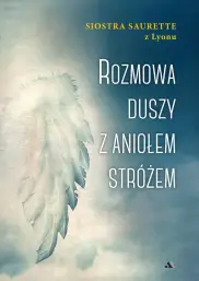Rozmowa duszy z Aniołem Stróżem
