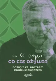 Co cię ożywia