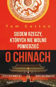 Siedem rzeczy, których nie wolno powiedzieć o Chinach