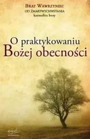 O praktykowaniu Bożej obecności