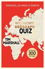 Więźniowie geografii. Quiz. 