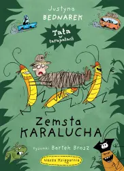 Zemsta karalucha . Tata w tarapatach
