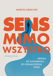 Sens mimo wszystko
