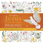 Jezus mówi do ciebie. Módl się i maluj!