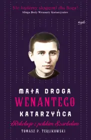 Mała droga Wenantego Katarzyńca