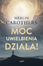 Moc uwielbienia działa!