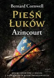 Pieśń łuków. Azincourt