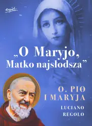 „O Maryjo, Matko najsłodsza”