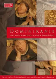 Dominikanie na ziemiach polskich w epoce nowożytnej