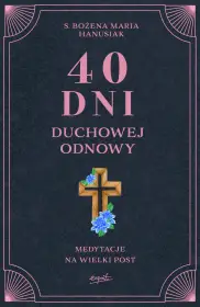 40 dni duchowej odnowy