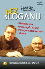 Bez sloganu. O Bogu, Kościele i wielu innych sprawach...