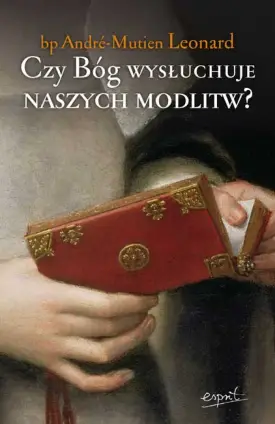 Czy Bóg wysłuchuje naszych modlitw?