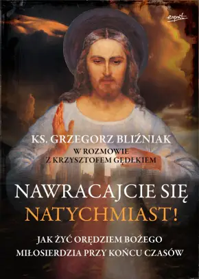 Nawracajcie się natychmiast!