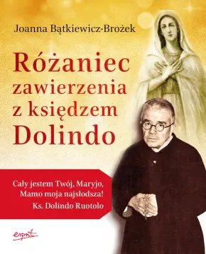 Różaniec zawierzenia z księdzem Dolindo wyd.II