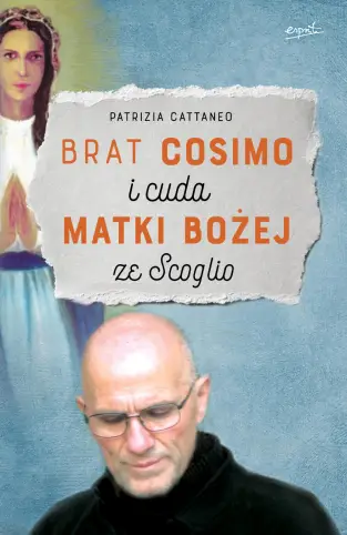 Brat Cosimo i cuda Matki Bożej ze Scoglio