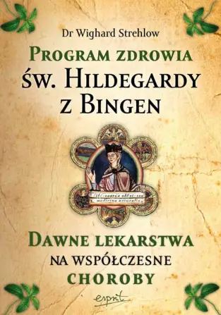 Program zdrowia św. Hildegardy z Bingen