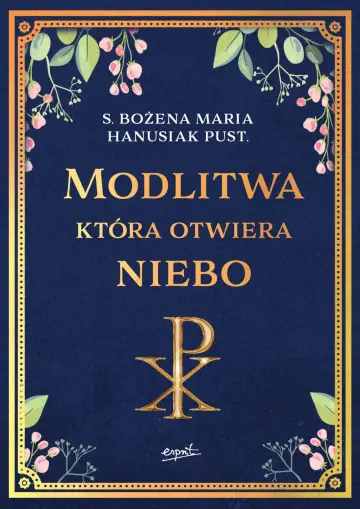 Modlitwa, która otwiera niebo