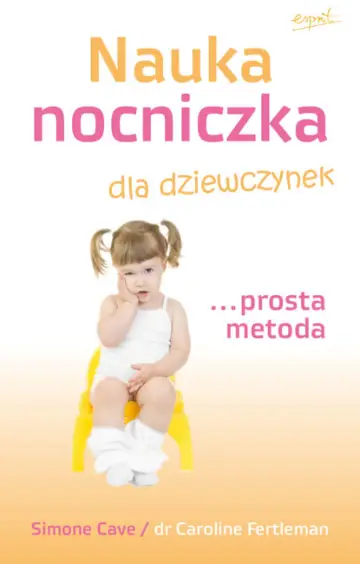 Nauka nocniczka - dla dziewczynek... prosta metoda!