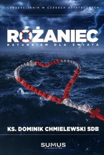 Różaniec ratunkiem dla świata