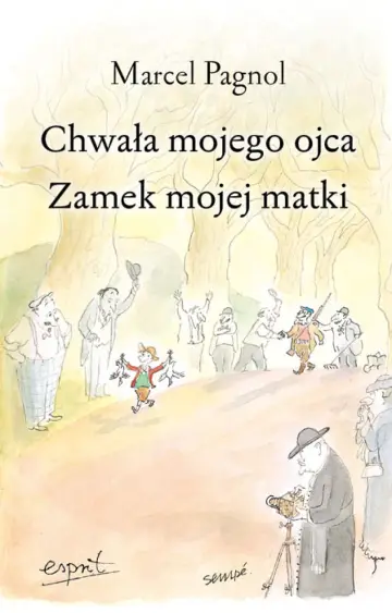 Chwała mojego ojca. Zamek mojej matki