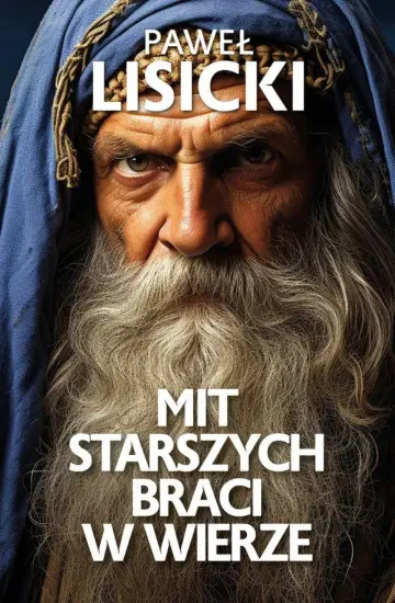 Mit starszych braci w  wierze