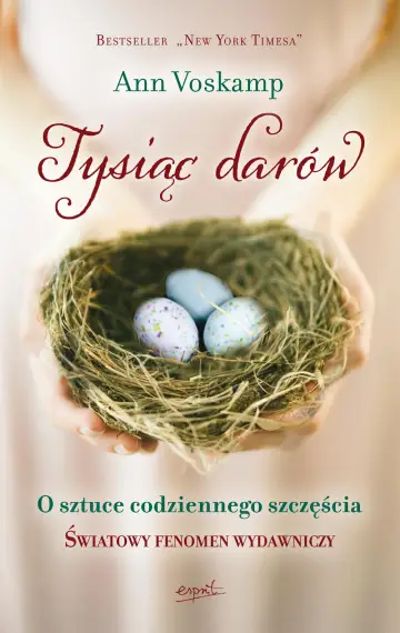 Tysiąc darów. O sztuce codziennego szczęścia