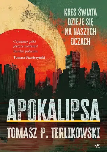 Apokalipsa. Kres świata dzieje się na naszych oczach