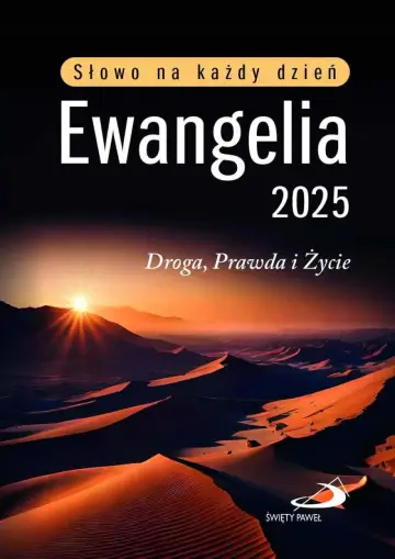 Ewangelia 2025 Droga, Prawda i Życie Mały format, oprawa broszurowa