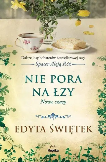 Nie pora na łzy Nowe czasy Tom 1