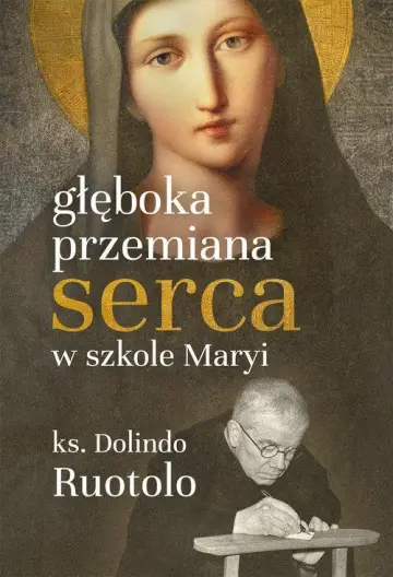 Głęboka przemiana serca w szkole Maryi 