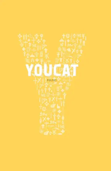 YOUCAT POLSKI Katechizm Kościoła Katolickiego dla młodych