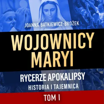 Wojownicy Maryi, t. 1 - Audiobook