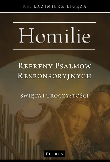 Homilie. Refreny Psalmów Responsoryjnych