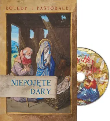 Kolędy i Pastorałki. Niepojęte dary