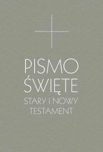 Pismo Święte. Stary i Nowy Testament 
