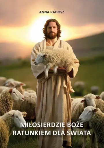 Miłosierdzie Boże ratunkiem dla świata 