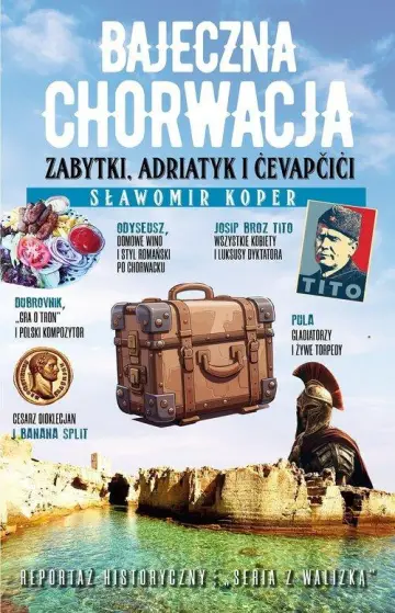 Bajeczna Chorwacja 